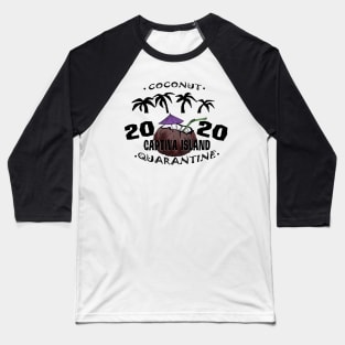 Captiva Island Coconut Quarantine 2020 Baseball T-Shirt